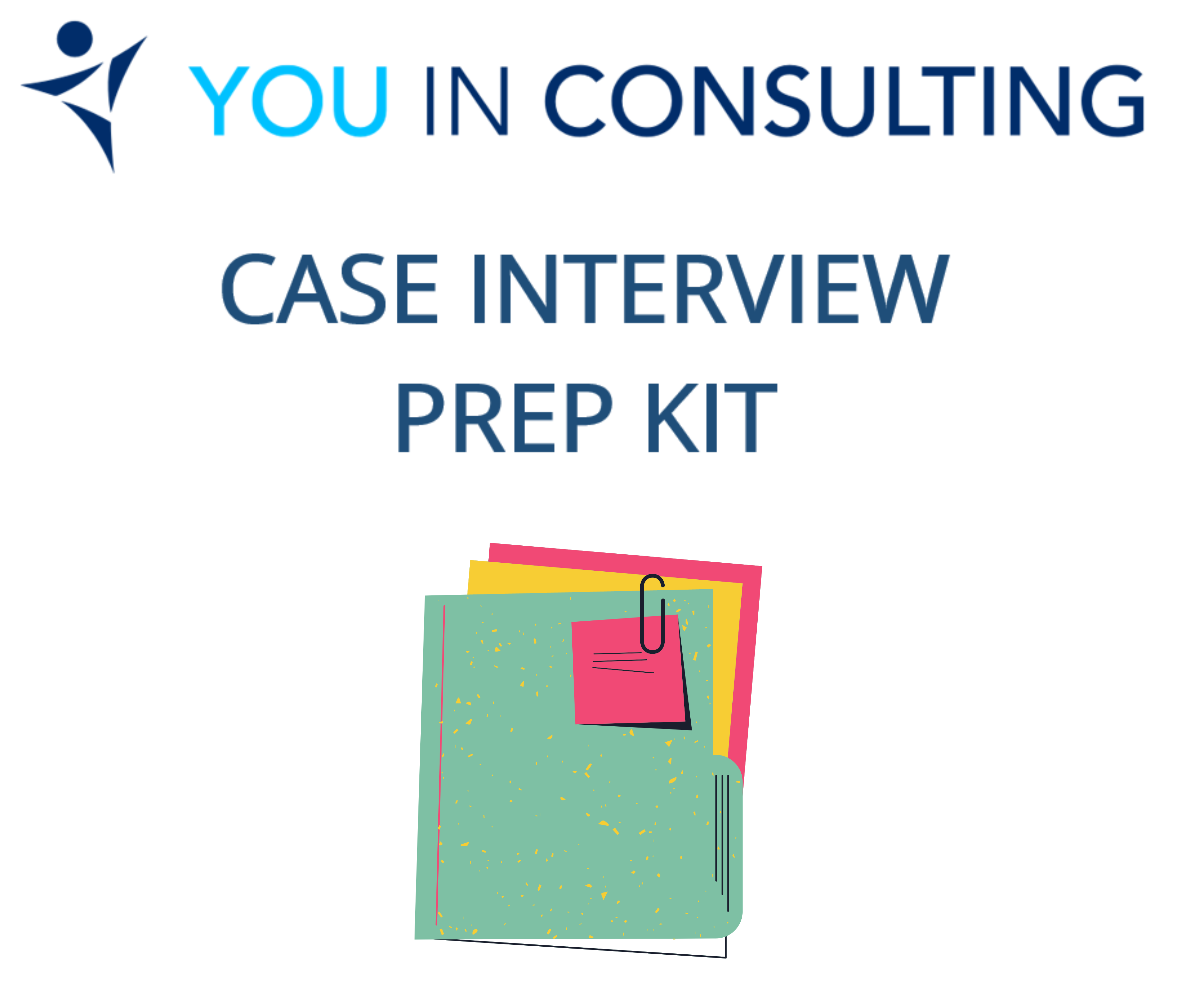 (2) Case interview prep kit (2) Case interview prep kit